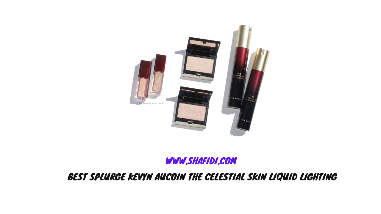 E) BEST SPLURGE KEVYN AUCOIN THE CELESTIAL SKIN LIQUID LIGHTING